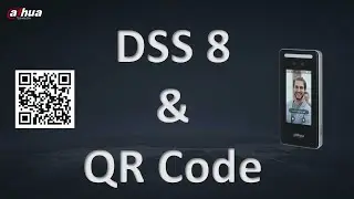 Dahua dss 8 and QR Code configuration