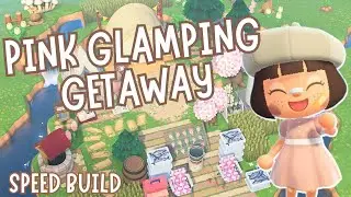 PINK GLAMPING GETAWAY & FISHING SPOT | SPEED BUILD | Pink Cottage Core | Let's Play Animal Crossing