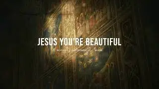 Jesus You're Beautiful (feat.Peyton Away) - Bethel Music | Instrumental Worship | Soaking Music