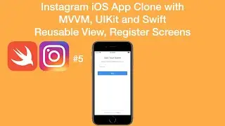 Reusable View, Register Screens - Instagram iOS App Clone with MVVM and Swift - Part 5 