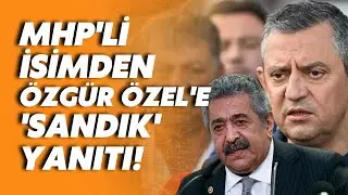 MHP'li isimden Özgür Özel'e: İnsanlar şafak vaktinde doğar akşam ezanında ölür