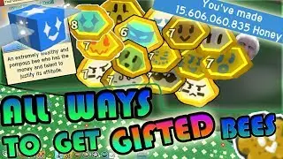 ALL WAYS TO GET *GIFTED* BEES!!! 18 GIFTED BEES! - Roblox bee swarm simulator