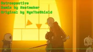[Underverse] NyxTheShield - Retrospective (Remix by Heatmaker)