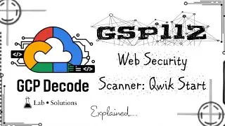 Web Security Scanner: Qwik Start | GSP112 (Step-by-Step Guide) | Trivia Week 4 