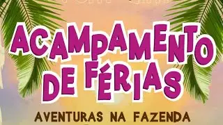 ACAMPAMENTO DE FÉRIAS 2023