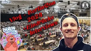 PottGamer unterwegs | Vlog extended | BerlinCon 2024