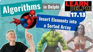 Insert Elements in a Sorted Array (by value) | Algorithms in Delphi | Lesson 17.13