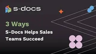 [Webinar] 3 Ways S-Docs Helps Sales Teams Succeed