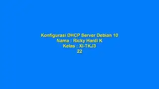Konfigurasi DHCP Server di Debian 10 