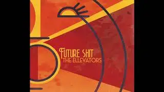 The Ellevators - Hey There Schoolboy