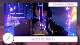[GENSHIN IMPACT] | [Abyss] - Floor 11_16092021
