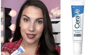 CeraVe Eye Repair Cream Review