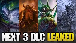 The NEXT 3 DLCs Leaked(?) with 8 Characters Packs, End Times & FLCs | Total War Warhammer 3