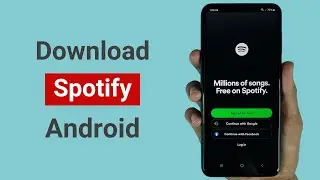 How to Download and Install Spotify on Android