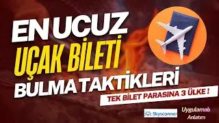 BİR BİLET PARASINA 3 ÜLKE GEZDİK! 🎯 Ucuza UÇAK BİLETİ Bulma Sırrı- (Skyscanner Uygulamalı Anlatım!
