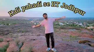 Kali pahadi se IIT Jodhpur view