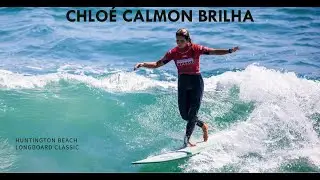 Chloé Calmon shines in the quarterfinals of the Huntington Beach Longboard Classic!