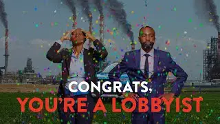 Congrats, You're a Lobbyist