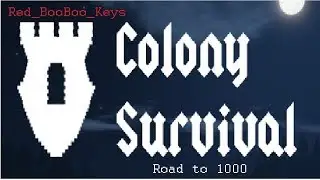 Colony Survival Solo Play (Part 1) Road to 1000