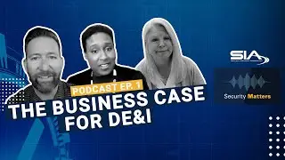 Security Matters Podcast Ep. 1: The Business Case for DE&I