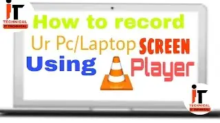 how to record your pc screen using vlc in HD