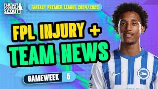 RAYA + JOAO PEDRO UPDATES! 🚨 | FPL TEAM NEWS GW6! | Fantasy Premier League Tips 2024/25