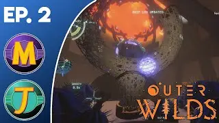 Outer Wilds Ep. 2 