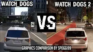 Watch_Dogs 2 vs Watch_Dogs (Natural & Realistic Lighting mod) Graphics Comparison | Vosswar Tribute