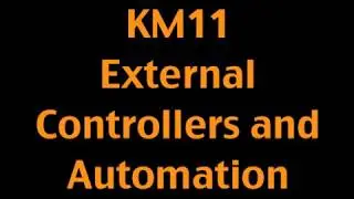 KONTAKT MASTERY #11 - EXTERNAL CONTROLLERS AND AUTOMATION