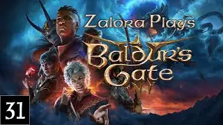 [Full Stream] Baldur's Gate 3 - Part 31