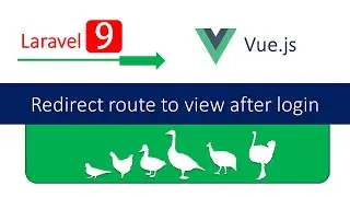 07_Laravel 9 Vue Js_Mini Poultry Farm System Project_Redirect Laravel Route to view after Login