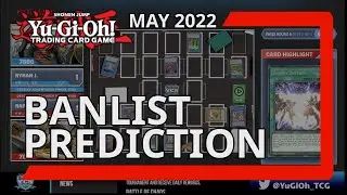Banlist Prediction | May 2022 Yugioh TCG