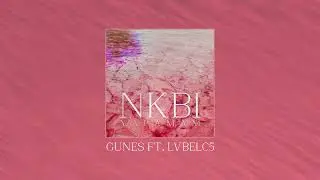 Lvbel C5 ft. Güneş - NKBİ (Latto Remix)