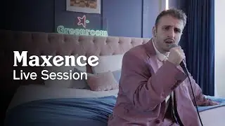 Maxence - Green Rooms (Live session)