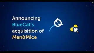BlueCat | Men&Mice Acquisition Explainer Video