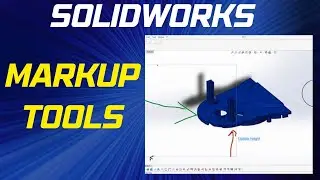 How to use Markup Tools in SOLIDWORKS