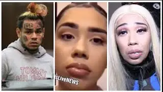 6ix9ine’s Baby Mama Sara Fears For Her Family for Him Snitching