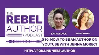 How to Be an Author on YouTube with Jenna Moreci