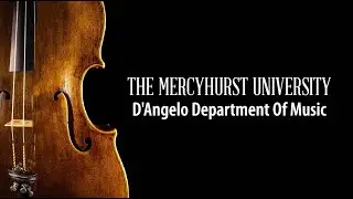 Mercyhurst University Performing Arts - 01 - D'Angelo Department of Music