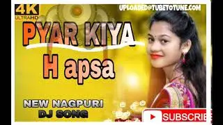 PYAR KIYA H // new NAGPURI song/ NITESH  kachaap// mix by DJ nitesh