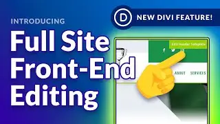 Introducing Full Site Front-End Editing For Divi!
