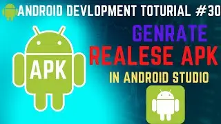 Build Release APK in Android Studio | Build Release Version of Android Application