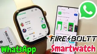 fire boltt smartwatch me whatsapp Kaise Chalaye | How To Get WhatsApp In Fire boltt Smartwatch