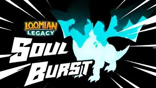 OFFICIAL Soul Burst RELEASE Date! (Loomian Legacy)