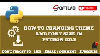 #2 How to configure / Changing default Theme and Font Size in IDLE - Python tutorial for beginners