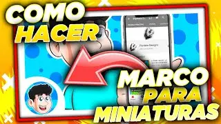 [ COMO HACER ] UN MARCO PARA MINIATURAS [ DESDE ANDROID ]