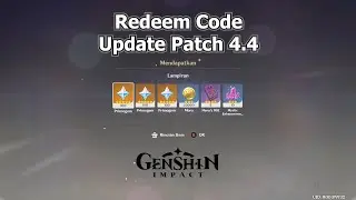 Redeem Code Update 4.4 ( Free 300 Primogems ! ) - Genshin Impact