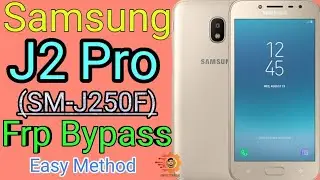 Samsung J2 Pro (SM-J250F/DS) FRP Unlock or Google Account Bypass Easy Method