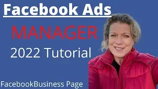 Facebook ADS MANAGER Tutorial Updated 2022