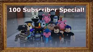 100 Subscriber Special!